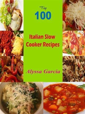 cover image of Top 100 Italian Slow Cooker Recipes